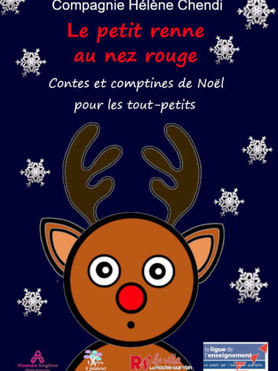 Affiche du spectacle de Noël : le petit renne au nez rouge