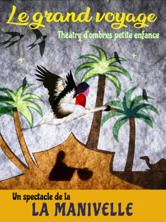 Affiche du spectacle pour enfant Le Grand VOyage