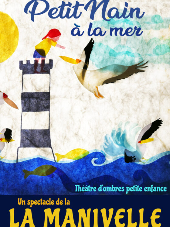 Affiche du spectacle Petit Nain à la mer