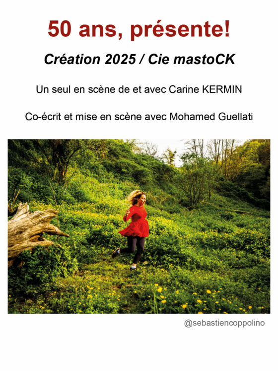 Affiche du spectacle 50 ans, présente ! de la compagnie MastoCK