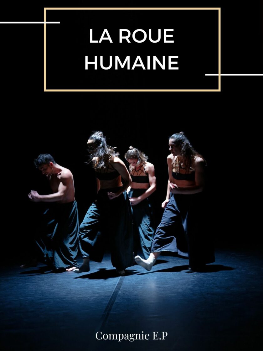 Affiche du spectacle de danse La Roue Humaine