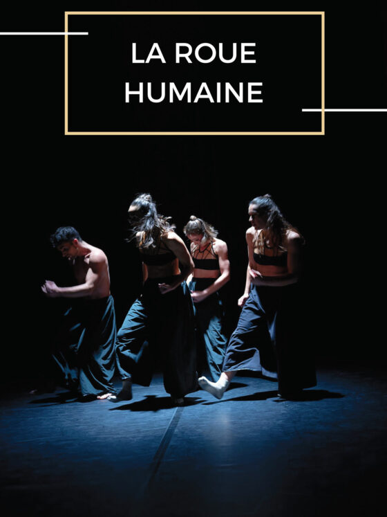 Affiche du spectacle La Roue Humaine par la Cie E.P